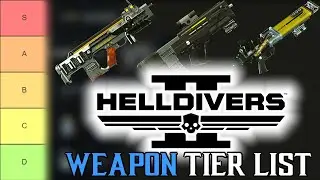 Helldivers 2 Weapon Tier List
