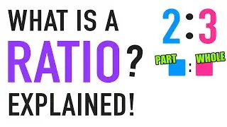 WHAT IS A RATIO?  |  Ratio Definition and Practice