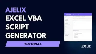 AI in Excel - Excel VBA Script Generator - Learn VBA Script - Automate Your Excel - Ajelix Tutorial