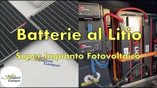 Installazione Batterie Litio & Super Impianto Fotovoltaico...Meglioli Camper Modena !!!