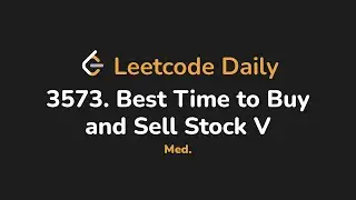 3573. Best Time to Buy and Sell Stock V | Leetcode Daily - Python