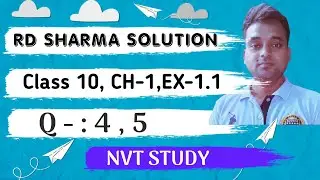 Real number Ch-1, Ex-1.1, Question-  4 , 5  math’s CBSE Class 10th RD Sharma solution