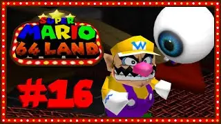 【SM64 Land】#16: Ojito malo - Super Mario 64 Land |Español Latino|