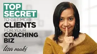 Top Secret: Get more Clients for your Coaching Business