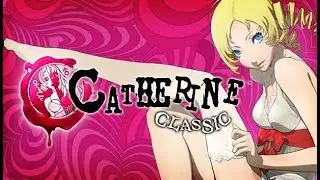 [#1] Прохождение Catherine Classic от Setzer.