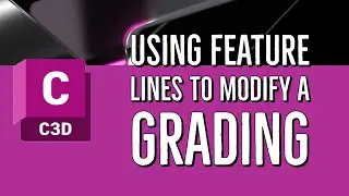 Using Feature Lines to Modify a Grading in Civil 3D 2023 to 2024