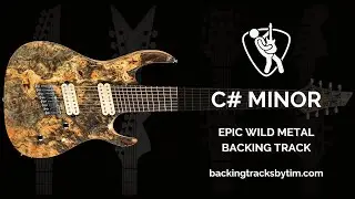 Epic Wild Metal Backing Track in C# Minor | 105 BPM