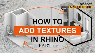 How to Add Textures in Rhino | Texture Map Render | Interior Axon Part 02