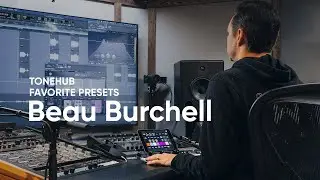 Beau Burchell - Favorite ToneHub Presets
