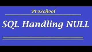 10. SQL Handling NULL