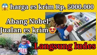 Abang Nobel Jualan es krim, harga es krimnya mahal banget