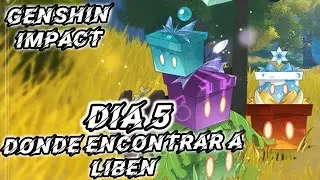 LOCALIZACIÓN DE LIBEN, DIA 5 | *EVENTO BAZAR DE LAS MARAVILLAS* | Genshin impact