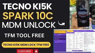 Tecno KI5K  Spark 10C  Mdm Lock Tfm Tool Free