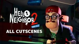 Hello Neighbor 2 Beta - Все катсцены