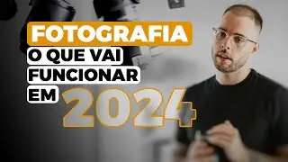 AS TENDENCIAS DO MERCADO DA FOTOGRAFIA PARA 2024