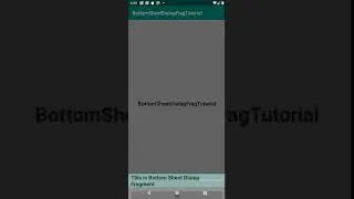 Android Bottom Sheet Dialoge Fragment | Android | Fragments