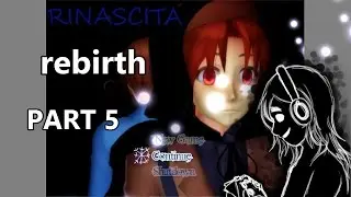 [Let's Play] Rinascita (Part 5) | rebirth