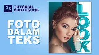 Cara Memasukkan Foto ke Dalam Teks di Photoshop