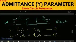 Introduction to Admittance Y Parameter of Two Port Networks. Short Circuit Parameters Formula
