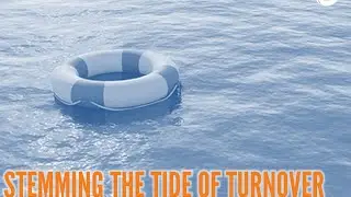 Stemming the Tide of Turnover