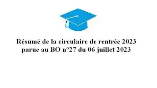 Résumé Circulaire de rentrée 2023 BO n°27 du 6 juillet 2023