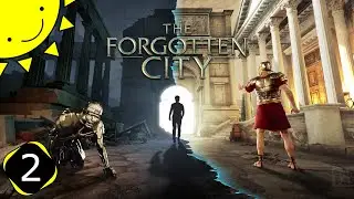 Let's Play The Forgotten City | Part 2 - The First Sin | Blind Gameplay Walkthrough