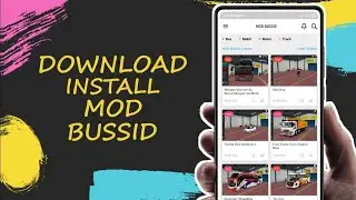 How to Download and Install MOD BUSSID Bus Simulator Indonesia