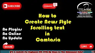 how to Create scrolling text in camtasia 