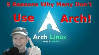 5 Reasons Why Many Don't Use Arch-Linux-Based Distros