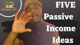 5 Passive Income Ideas | Young Men | Low Cost