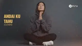 Andai Ku Tahu – Ungu | Cover by PI7U