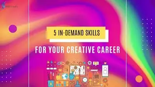 Design & Creative Skills: Part 2 | 5 In-Demand Skills for Your Creative Career!