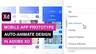 Adobe XD - How to Use Auto-Animate Feature for Prototype Animations