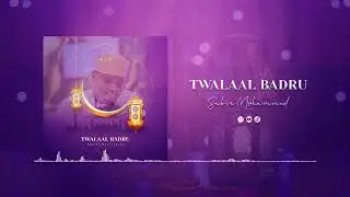 Sabir (Twalaal badru) official audio