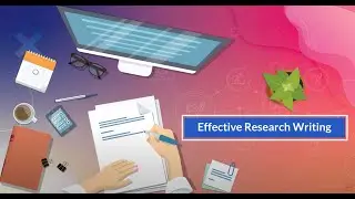 Effective research writing: TWO THINGS to know BEFORE you start!