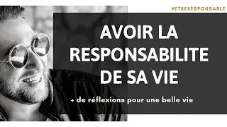 COMMENT ETRE RESPONSABLE DE SA VIE