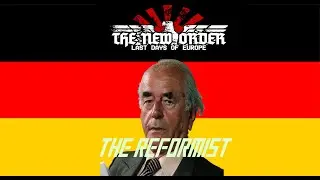 The Reformer | HOI4: TNO Last Days of Europe Speer Prologue