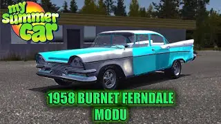 1958 Burnet Ferndale |My Summer Car Modları #3| Salest