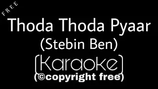 Thoda Thoda Pyaar Karaoke | Stebin Ben | Karaoke Factory | Thoda Thoda Pyar Hua Karaoke