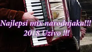 The most beautiful mix of folk !!! 2018 Live !!! Serbian