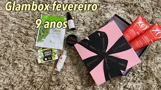 GLAMBOX 9 ANOS - FEVEREIRO 2021