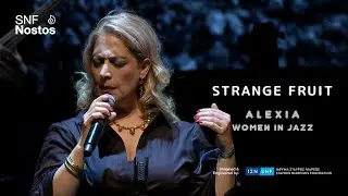 Alexia Vassiliou | Αλέξια - Strange Fruit @ SNF Nostos Festival