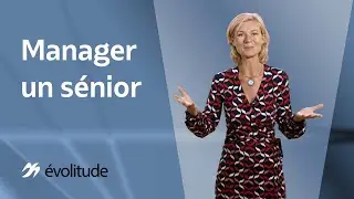 Manager un sénior