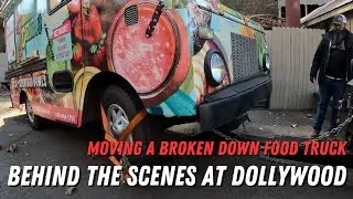 Dollywood Behind The Scenes | Removing A Broken Down Food Truck