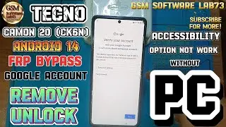 Tecno Camon 20 Frp Bypass Android 14 Without PC|Tecno 20 Google ID Unlock|Accessibility not work