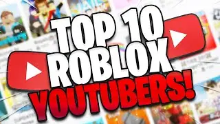 TOP 10 BEST Roblox Youtubers (Flamingo, Sketch, Tofuu, Poke, InquisitorMaster, GamingWithKev, Denis)