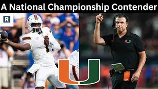 Why The Miami Hurricanes Are A LEGIT National Championship Contender | Miami Hurricanes Football
