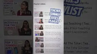 Teacher Summer Series Playlist!