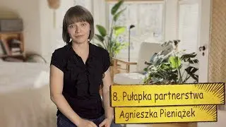 Pułapka partnerstwa - #mit8