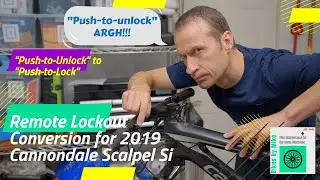 Lockout Conversion for 2019 Cannondale Scalpel Si: “Push to Unlock” to “Push to Lock” Remote